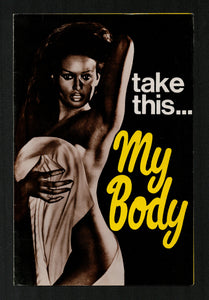 Take This My Body, 1974