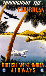 British West Indian Airways Throughout the Caribbean Art Print