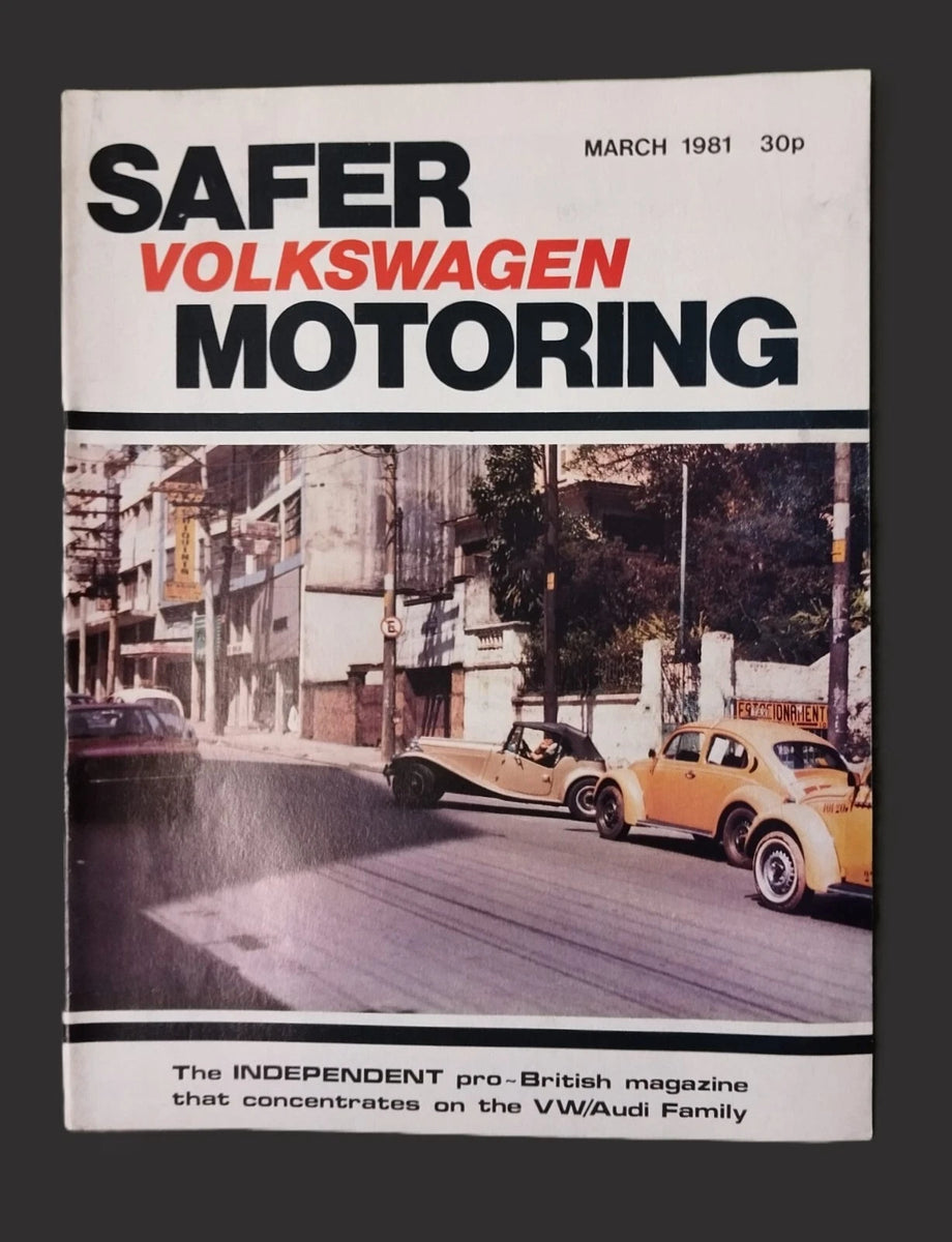 VW Safer Motoring Mar 1981 – Vintage Magazine Company